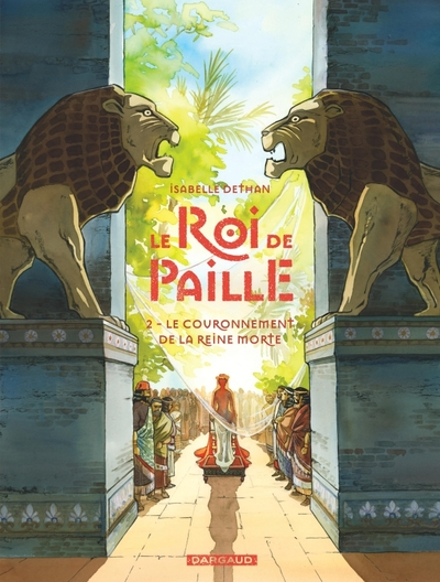 Le roi de paille, tome 2 : Le couronnement de la reine morte