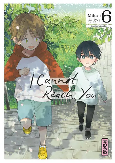 I Cannot Reach You, tome 6