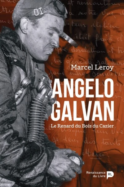 Angelo Galvan, le renard du Bois du Cazier