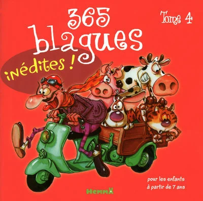 365 blagues inédites tome 4 : Pour les enfants à partir de 7 ans