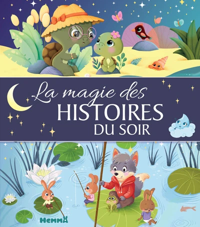 Mes jolis contes - La magie des histoires du soir - histoires pour petits - histoires 3 ans - histoires du soir - livre d'histoires