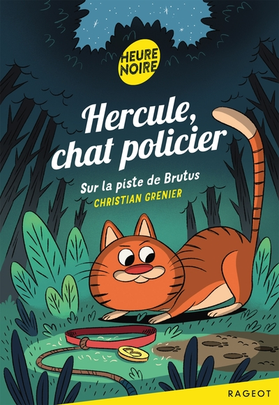 Hercule, chat policier : Sur la piste de Brutus