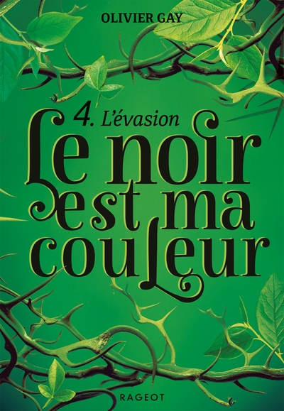 Le noir est ma couleur, tome 4 : L'évasion
