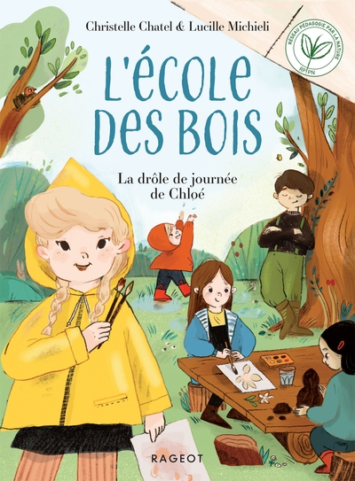 L'Ecole des bois : La drôle de journée de Chloé