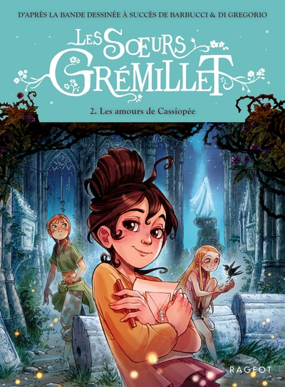 Les soeurs Grémillet, tome 2 : Les amours de Cassiopée