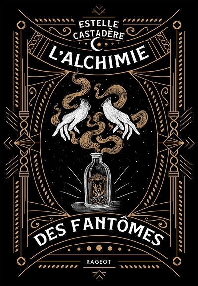 L'Alchimie des Fantômes
