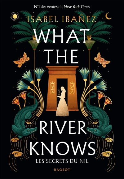 Les Secrets du Nil, Tome 1 : What the River Knows