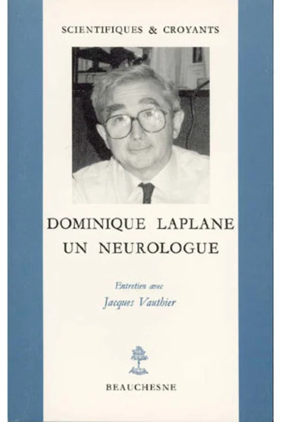 Dominique Laplane - un neurologue