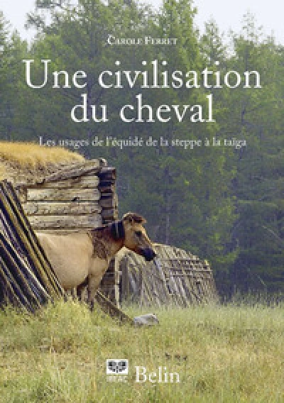 Une civilisation du cheval