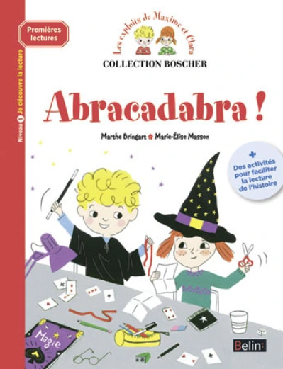 Les exploits de Maxime et Clara : Abracadabra !
