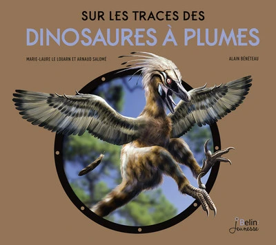 Sur les Traces des Dinosaures à Plumes