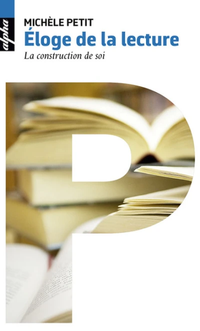 Éloge de la lecture : La construction de soi