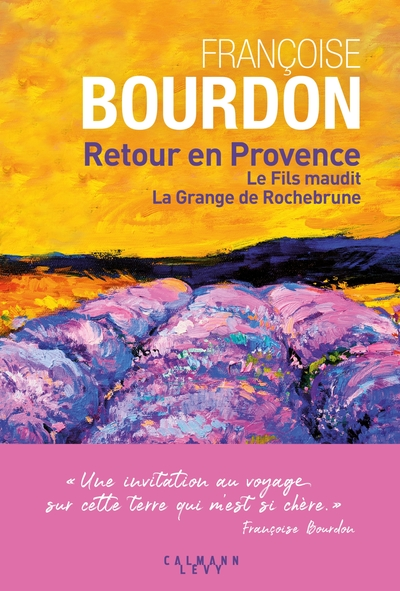 Retour en Provence : Le fils maudit - La Grange de Rochebrune