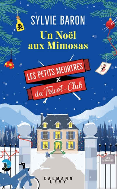 Les Petits Meurtres du tricot-club, tome 4 : Un Noël aux Mimosas