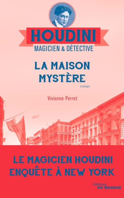 Houdini magicien et détective