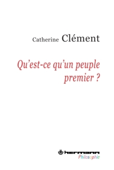 Qu'est-ce qu'un peuple premier ?