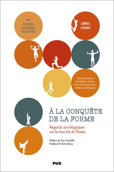 À la conquête de la forme: Regards sociologiques sur le marché du fitness