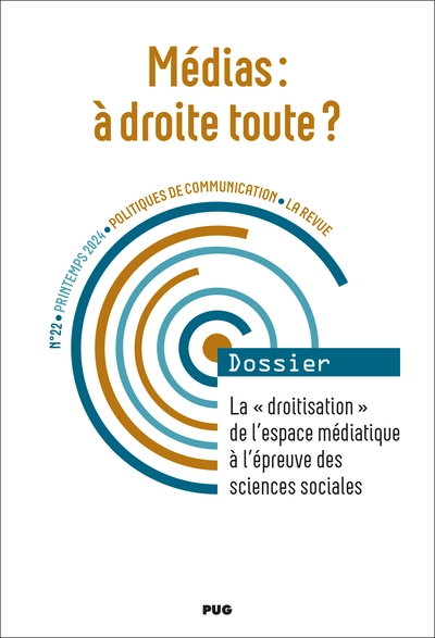 Politique de communication N°22 - Printemps 2024: Médias : à droite toute ?