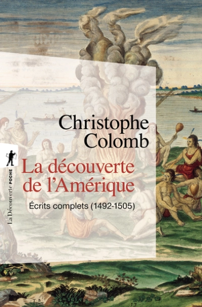 La découverte de l'Amérique (I) Journal de bord 1492-1493
