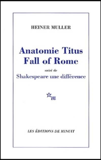 Anatomie Titus Fall of Rome suivie de Shakespeare une différence