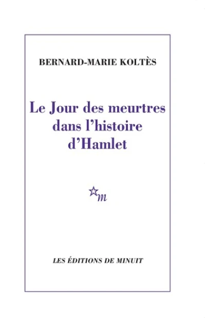 Le Jour des meurtres dans l'histoire d'Hamlet