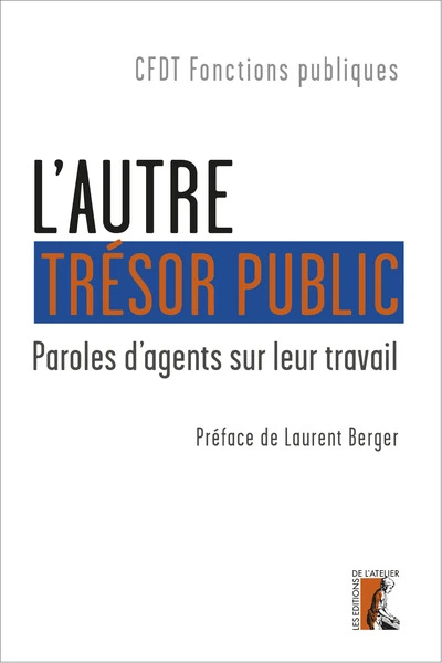 L' autre trésor public -  Paroles d'agents sur leur travail