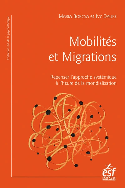 Mobilités et migrations: Repenser l'approche systémique à l'heure de la mondialisation