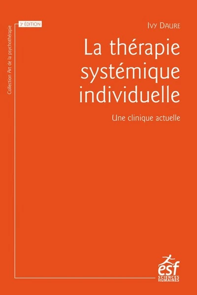 La thérapie systémique individuelle: Une clinique actuelle