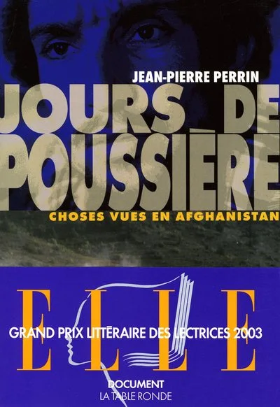 Jours de poussière : Choses vues en Afghanistan