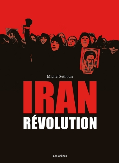 Iran : La Révolution