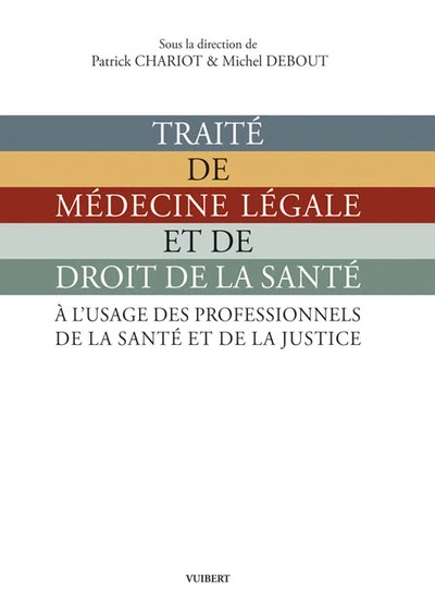 Traité de médecine légale et de droit de la santé