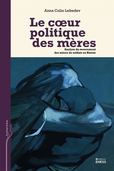 Cœur politique des mères - Analyse du mouvement des mères de