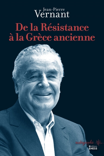 De la Résistance à la Grèce ancienne