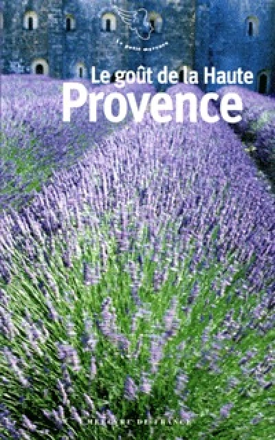Le goût de la Haute-Provence