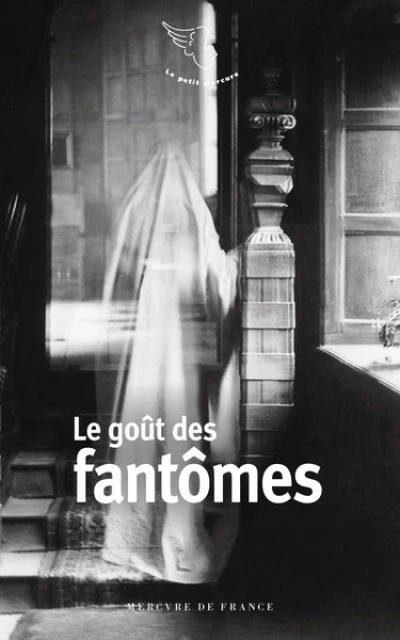 Le goût des fantômes