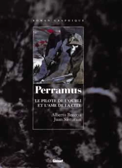 Perramus, tomes 1 et 2 : Le Pilote de l'oubli - L'Ame de la cité