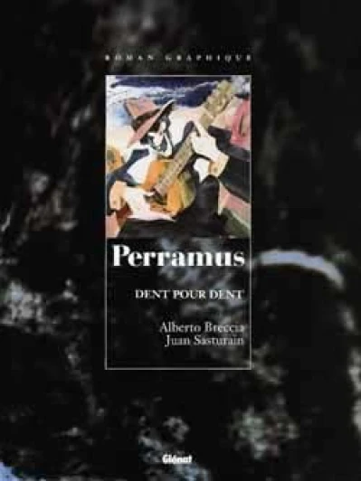 Perramus, tome 4 : Dent pour dent