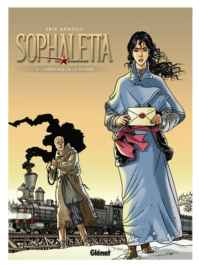 Sophaletta, tome 3 : L'héritage de la putain