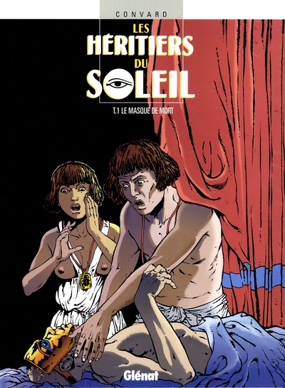 Les Héritiers du soleil, tome 1 : Le masque de mort