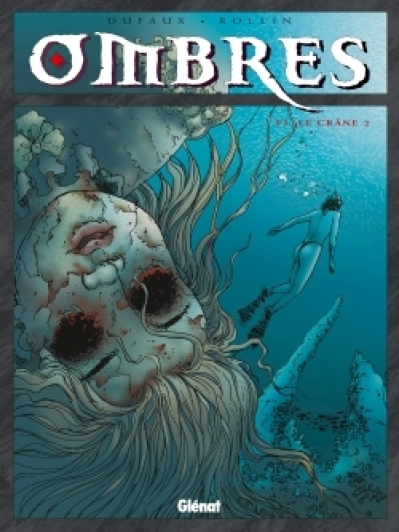 Ombres, tome 6 : Le Crâne 2/2