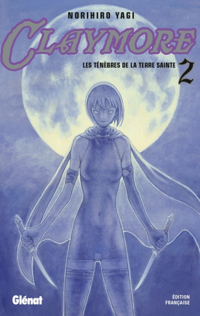 Claymore, tome 2 : Les ténèbres de la terre sainte