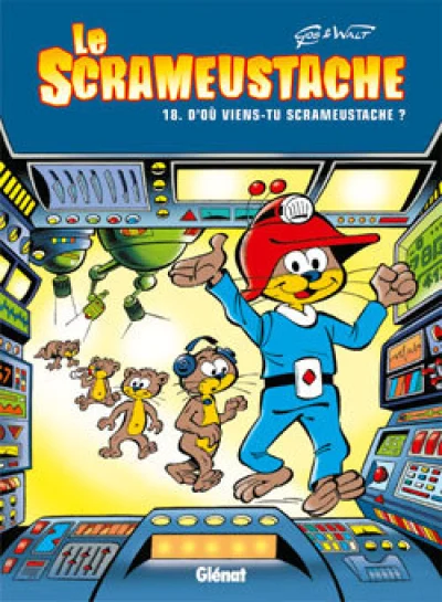 Le Scrameustache, tome 18: D'où viens-tu Scrameustache
