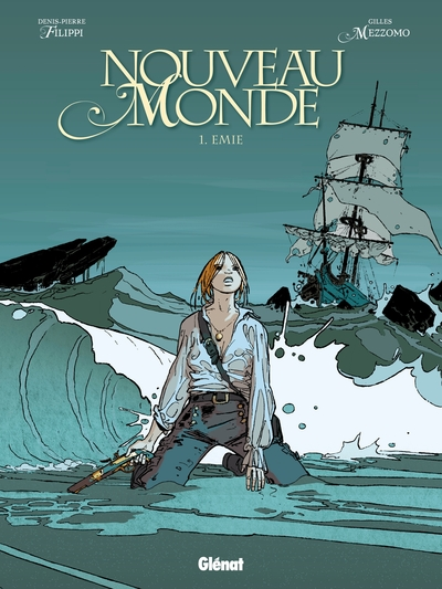 Nouveau Monde, Tome 1 : Emie