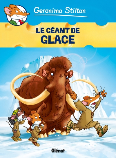 Geronimo Stilton, tome 5 : Le géant de glace (BD)