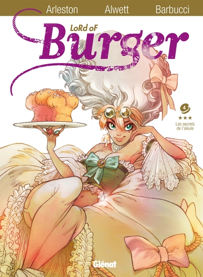 Lord of Burger, tome 4 : Les secrets de l'Aïeule