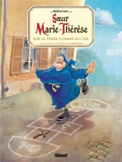 Soeur Marie-Thérèse des Batignolles, tome 4 : Sur la terre comme au ciel