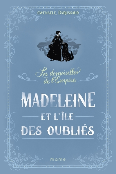 Les demoiselles de l'empire, tome 5 : Madeleine et l'île des oubliés