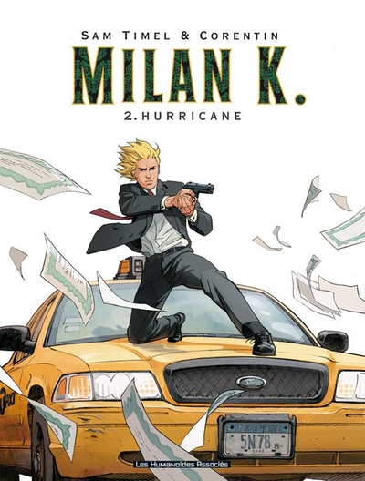 Milan K., Tome 2 : Hurricane