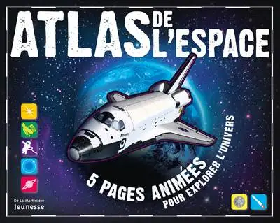 Atlas de l'espace : 5 pages animées pour explorer l'univers