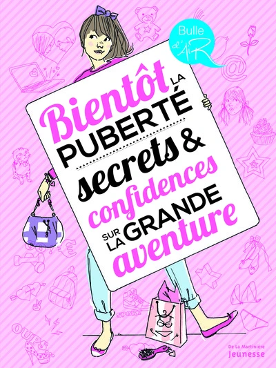 Bientôt la puberté : Secrets et confidences sur la grande aventure